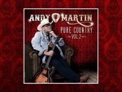 Andy Martin - Pure Country Vol. 2