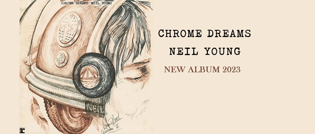 Neil Young - Chrome Dreams