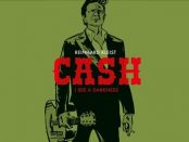 Reinhard Kleist: Cash – I See A Darkness