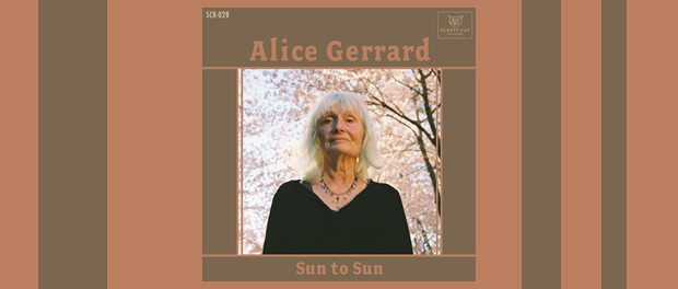 Alice Gerrard – Sun To Sun