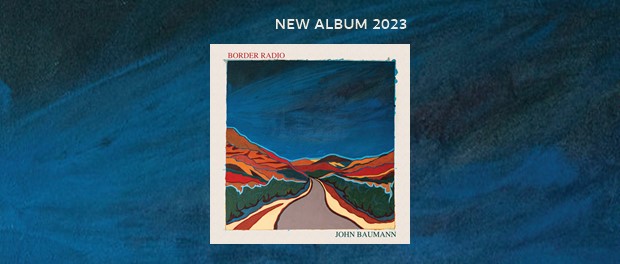 John Baumann – Border Radio