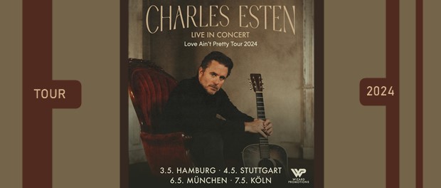 Charles Esten - Love Ain’t Pretty Tour 2024