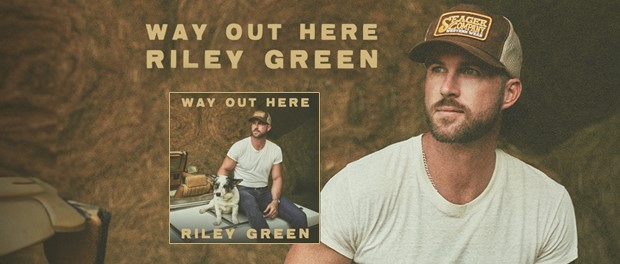 Riley Green – Way Out Here