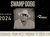 Swamp Dogg – Blackgrass. From West Virginia To 125th St