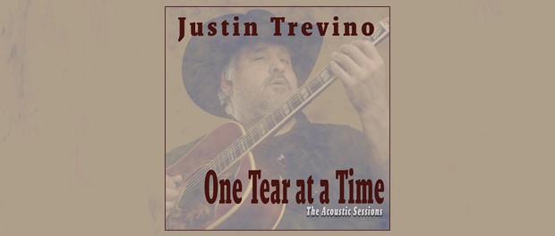 Justin Trevino – One Tear At A Time (The Acoustic Sessions)
