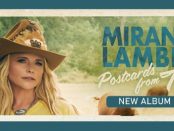 Miranda Lambert – Postcards From Texas