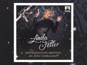 Linda Feller: Mein musikalisches Abenteuer - 40 Jahre Leidenschaft