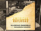 Rhiannon Giddens und Silkroad - American Railroad