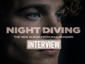 Max McNown – Night Diving, das Interview