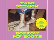 Tami Neilson - Borrow My Boots