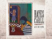 Hayes Carll – We’re Only Human