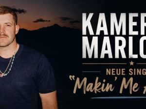 Kameron Marlowe - Makin' Me A Liar
