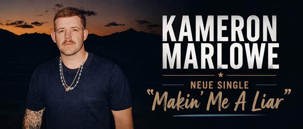 Kameron Marlowe - Makin' Me A Liar