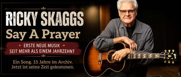 Ricky Skaggs – Say A Prayer