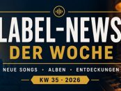 Label-News: 35. Kalenderwoche