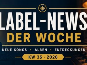 Label-News: 35. Kalenderwoche