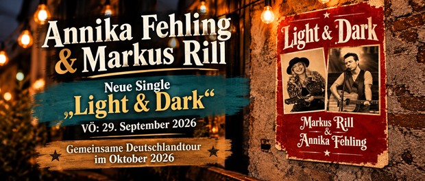 Annika Fehling & Markus Rill – „Light & Dark“