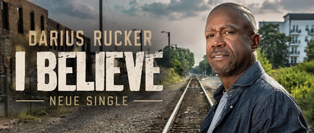 Darius Rucker: I Believe