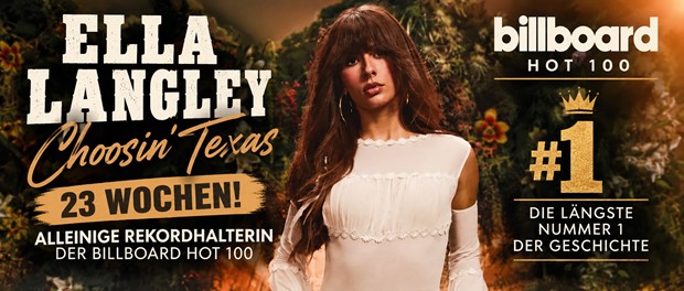 23 Wochen auf Platz 1! Ella Langley: Choosin' Texas