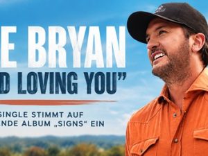 Luke Bryan veröffentlicht mit „I Liked Loving You“ einen weiteren Song aus seinem kommenden Album „Signs“