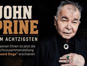 John Prine zum 80. Geburtstag: Sein musikalisches Erbe