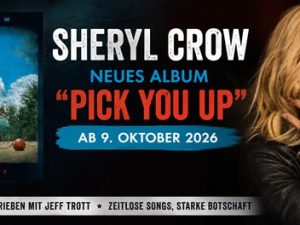 Sheryl Crow: Pick You Up – neues Album vom 9. Oktober 2026