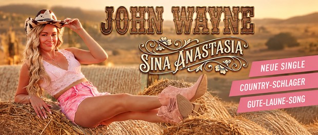 Sina Anastasia: John Wayne