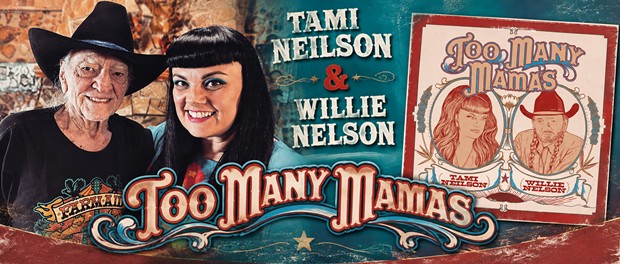 Tami Neilson und Willie Nelson – gemeinsames Duett Too Many Mamas 2026