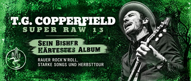 T.G. Copperfield: Super Raw 13