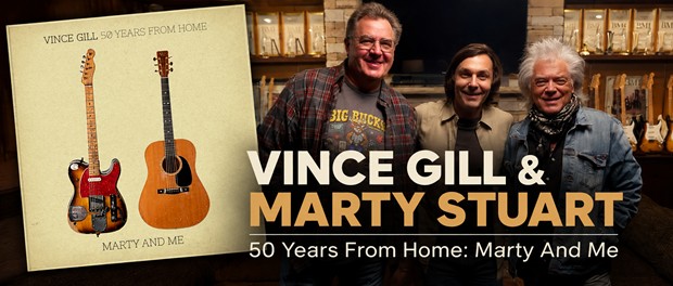 Vince Gill und Marty Stuart – Albumvorstellung „50 Years From Home: Marty And Me“